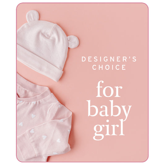 Designer's Choice Baby Girl