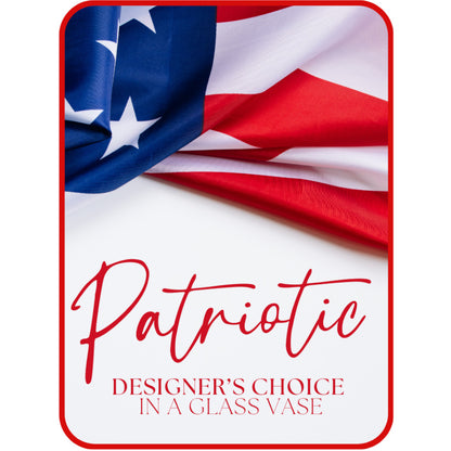 Patriotic Designer's Choice Flowers