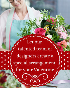 Designer's Choice Valentine's Day